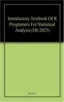 Introductory Textbook Of R Programers For Statistical Analysis (Hb 2023)