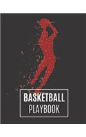 Basketball Playbook: Basketball Coach Playbook To Plan The Basketball Court Strategy - Basketball Playbook For Coaches And Players