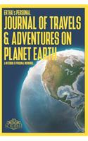 ERTHA's Personal Journal of Travels & Adventures on Planet Earth - A Notebook of Personal Memories