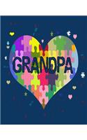 Grandpa: Autism Awareness Gift 2020 Monthly Planner 8" x 10" 110 pages