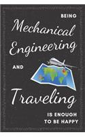 Mechanical Engineer & Traveling Notebook: Funny Gifts Ideas for Men/Women on Birthday Retirement or Christmas - Humorous Lined Journal to Writing