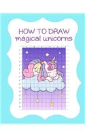 How to Draw Magical Unicorns
