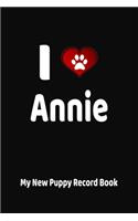 I Love Annie My New Puppy Record Book