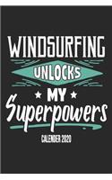 Windsurfing Unlocks My Superpowers Calender 2020