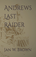 Andrews Last Raider