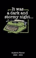 It was a dark and stormy night. Academic Planner 2020-2021