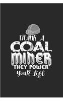 Thank a coal miner they power your life: Hangman Puzzles - Mini Game - Clever Kids - 110 Lined pages - 6 x 9 in - 15.24 x 22.86 cm - Single Player - Funny Great Gift