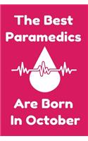 The Best Paramedics Are Born In October