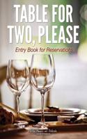 Table for Two, Please - Entry Book for Reservations
