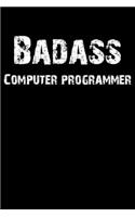 Badass Computer Programmer