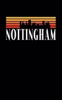 Nottingham Skyline: KALENDER I TAGEBUCH Für Retro Vintage Fans, Studenten, Schüler, Backpacker, Reisende, Traveler A5 (6x9 inch) 120 Seiten liniert! I Monatsplaner I Jo