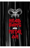 Head Bang And Metal On