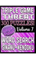 Triple Game Threat - 300 Puzzles - Word Search, Sikaku, Kendoku: Large Print Combined Fun Logic Puzzles with Variable Difficulty