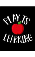 Play Is Learning