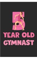 5 Year Old Gymnast Notebook - Gymnastics 5th Birthday Gift Diary - Gymnast Writing Journal