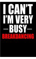 Very Busy Breakdancing: Dot Grid Journal, Breakdance Notebook (Size 6x9) with 120 Pages