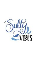 Salty Vibes