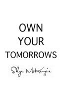 Own Your Tomorrows
