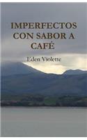 Imperfectos con sabor a café