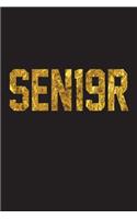 Sen19r: Blank College Ruled Line Paper SEN19R Notebook For Class of 2019 Seniors and Their Families. Black and Gold Foil Design Journal for Senior Year (SEN
