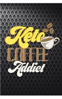 Keto Coffee Addict
