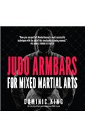 Judo Armbars for Mixed Martial Arts