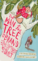 Man in the Tree and the Brand New Start Storybook