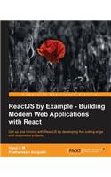 ReactJS by Example - Building Modern Web Applications with React