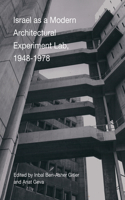 Israel as a Modern Architectural Experimental Lab, 1948-1978