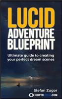 Lucid Adventure Blueprint