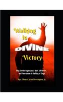 Walking in Divine Victory