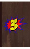 Superhero 3 Years Old Birthday Journal Notebook: Blank Lined Ruled for Writing 6x9 110 Pages