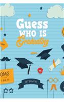 Guess Who Is Graduating: Journal Cover for Students