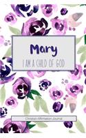 Mary I Am a Child of God: Christian Affirmations Journal for Women with Scripture References