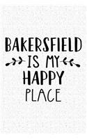 Bakersfield Is My Happy Place