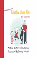 The Adventures of Little Jim Fit: The Rainy Day