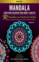 Mandala Libro para Colorear para Niños y Adultos: 50 Mandalas con Diseños de Calidad. Páginas para colorear florales para relajarse con patrones para principiantes y expertos.