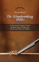The Woodworking Bible
