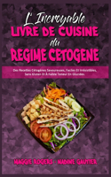 L'incroyable Livre De Cuisine Du Régime Cétogène