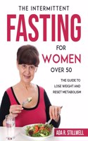The Intermittent Fasting for Women Over 50