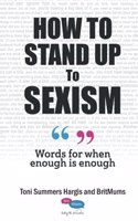 How To Stand Up To Sexism