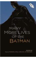 Many More Lives of the Batman
