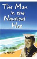 The Man in the Nautical Hat