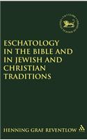 Eschatology in the Bible and in Jewish and Christian Tradition