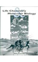 Life Chemistry and Molecular Biology
