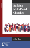 Building Multi-Racial Churches