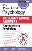 AQA Psychology BRILLIANT MODEL ANSWERS: Approaches to Psychology: AS and A-level