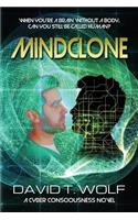 Mindclone: A Cyber Consciousness Novel