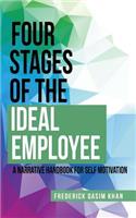 Four Stages of the Ideal Employee