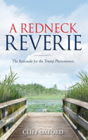 Redneck Reverie: The Rationale for the Trump Phenomenon